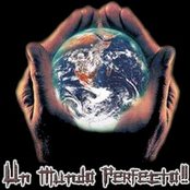 Un Mundo Perfecto!!
