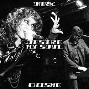 Dark Chisme: Desire My Soul