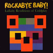 Rockabye Baby! Lullaby Renditions of Coldplay