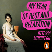 My Year of Rest and Relaxation (Unabridged)