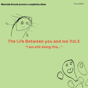 The Life Between you and me Vol.3