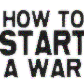 How To Start A War EP