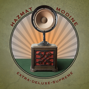 Hazmat Modine: Extra Deluxe Supreme