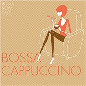 Bossa Nova Café: Bossa Cappuccino