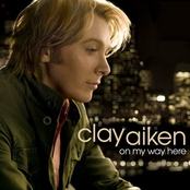 On My Way Here by Clay Aiken