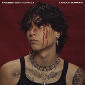 Landon Barker: Friends With Your EX