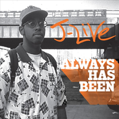 J-Live: Always Has Been