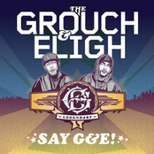 The Grouch & Eligh: Say G&E! (Deluxe Edition)