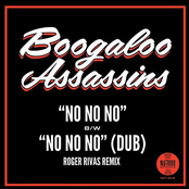 Boogaloo Assassins: No No No (Roger Rivas Dub Remix)