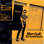 Marshall Crenshaw: the 9 volt years