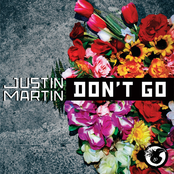 Justin Martin: Don't Go - Single