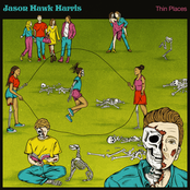 Jason Hawk Harris: Thin Places