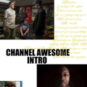 CHANNEL AWESOME INTRO