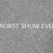 Adam Zivojnovich's WORST SHOW EVER