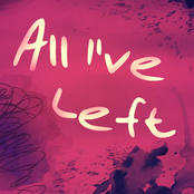 All I've Left