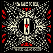 New Tales to Tell - A Tribute to Love and Rockets (Bonus Track Version)