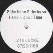 2 The Bone 2 The Bass