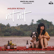 Jasleen Royal: Nit Nit