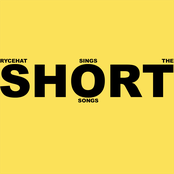 Rycehat Sings the Short Songs