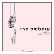 The Brobecks: Happiest Nuclear Winter