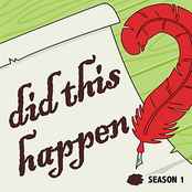 Did This Happen? (Season 1)