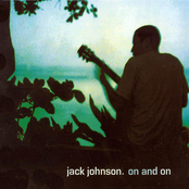 Jack Johnson: On and On