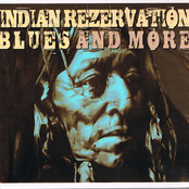 Indian Rezervation Blues And More