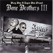Bone Brothers III: Bone Thugs-N-Harmony 4 Life