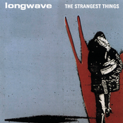 Strangest Things by Longwave