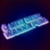 Ô Meu Deus Wanna Pum!