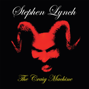 Stephen Lynch: The Craig Machine