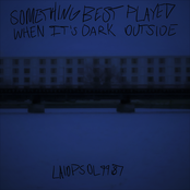 Something Best Played When It's Dark Outside