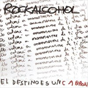 El Destino Es Un Cabrón by Rockalcohol