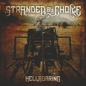 Stranded By Choice: Hellroaring