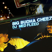 BIG BUDHA CHEEZ & DJ MED FLEED