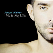 My Life by Jason Walker