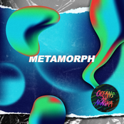 Oceans Ate Alaska: Metamorph