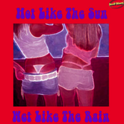 Hot Like The Sun and Wet Like The Rain