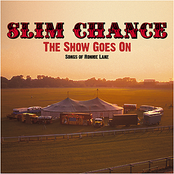 Slim Chance: The Show Goes On: Songs Of Ronnie Lane