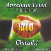 Avraham Fried: Chazak!