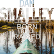 Dan Smalley: Born and Raised (On the Bayou)