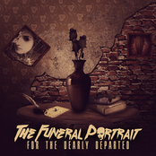 The Funeral Portrait: For The Dearly Departed