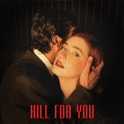 Kill For You