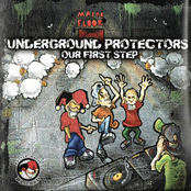 Underground Protectors - Our First Step