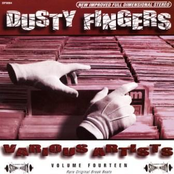 Dusty Fingers Volume Fourteen