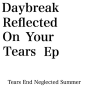 tears end neglected summer