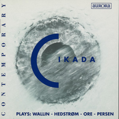 Cikada Plays: Wallin, Hedstrøm, Ore, Persen