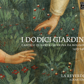 I Dodici Giardini: Cantico di Santa Caterina da Bologna