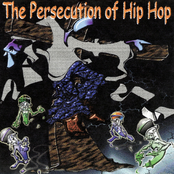 Persecution Of Hip-Hop