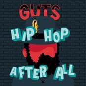 Guts - Hip Hop After All (Deluxe Edition)